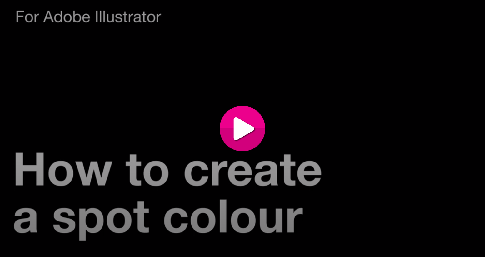 How to create a spot colour (Video)